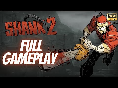 Shank 2 Full walkthrough [1080 P fullHD].