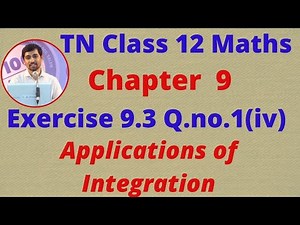 TN Class 12 Maths Chapter 9 Applications of Integration Exercise 9.3 Sum 1(iv)