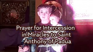 Prayer for Intercession in Miracles to Saint Anthony of Padua #SanAntonioDePadua #SaintAnthonyofPadua #miracles #fypviralシ #fypviralシ #catholic #prayer #intercession #sanantonio | Praise Songs & Prayers