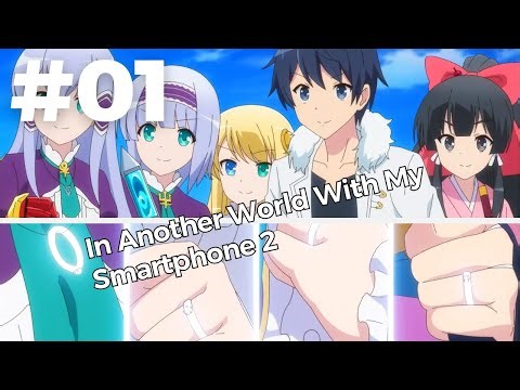 【NEW ANIME RELEASE】The Smartphone MC is back !!! | In Another World With My Smartphone 2 Ep 01