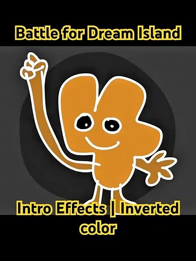 Battle for Dream Island Intro Effects | Inverted Color