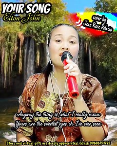YOUR SONG (Elton John) I hope you don't mind I hope you don't mind That I put down in words How wonderful life is while you're in the world #coversongsinger #inspire #bisayangdako #teacher #life #School #coversongs #siquijor #musician #islandlife | Jean Rose