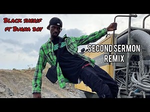 Black sheriff ft Burna boy - Second sermon remix (Official video)