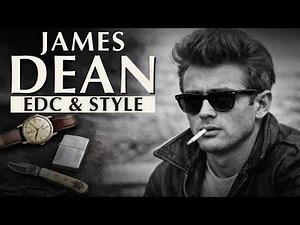 James Dean’s Everyday Carry | Why It Still Matters