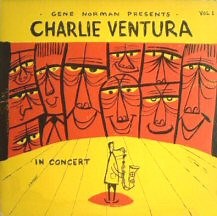 Gene Norman Presents Charlie Ventura - In Concert