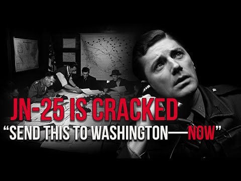 When the U.S. Broke JN-25: The Words That Stunned Washington