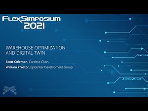 Warehouse Optimization and Digital Twin | FlexSimposium 2021