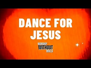 Dance for Jesus