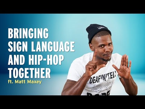 Becoming Hip-Hop's Biggest Sign Language Interpreter — Matt Maxey