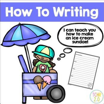 How to Make an Ice Cream Sundae Procedural Writing for Summer