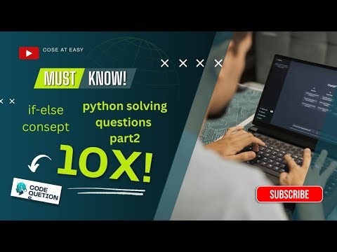 “Check if-else in Python | Python Problem Solving”