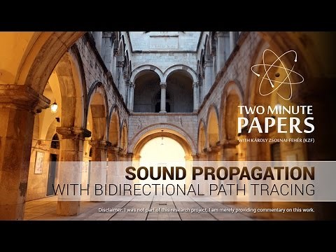 Sound Propagation With Bidirectional Path Tracing | Two Minute Papers #111