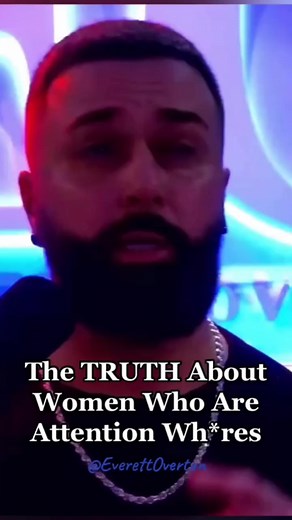 28K views · 458 reactions | The Truth About Women Who Are Attention Wh*res. #coach_eo #datingadvice #datingtips #datingadviceformen #datingcoachformen #men #womennarcissists #fyp #dating #masculinity #alpha #fblifestyle | Beverly Ballou | Facebook