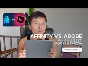 Comparing Affinity vs. Adobe for designing for print media, with Vivienne Le