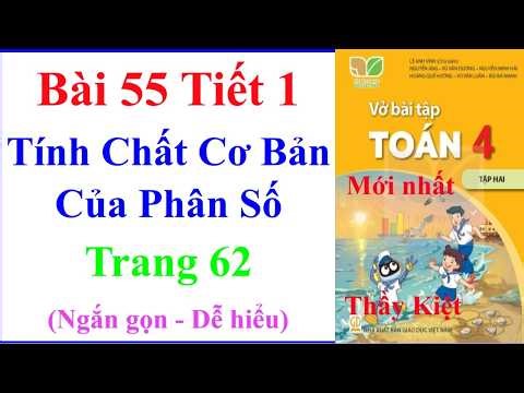 Grade 4 Math Workbook, Lesson 55, Section 1 | Basic Properties of Fractions | Page 62 | Connectin...