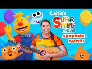 Caitie's Super Simple Surprise Party! 🥳 🎈 | Live Show for Families
