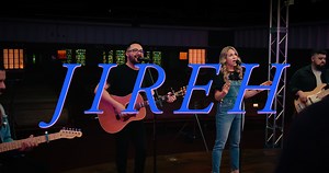 Jireh - First Baptist Dallas