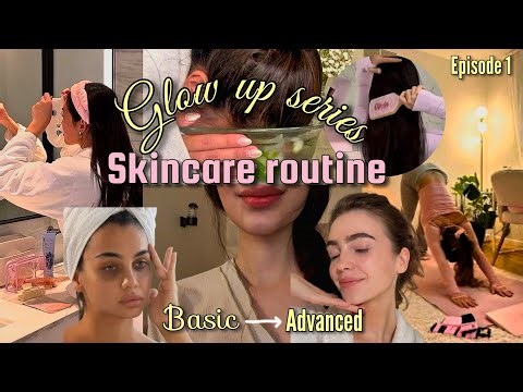 Glow Up Series Ep 1 ✨ The Only Skincare Routine You Need for All Skin Types 💧