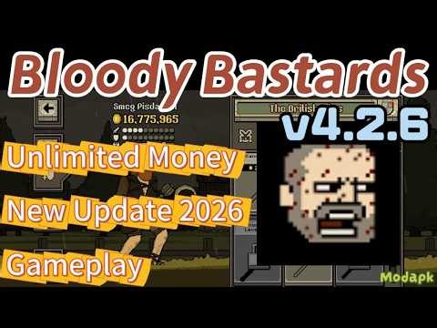 🔥 Update! Bloody Bastards MOD APK 2026 (Unlimited Money & Free Shopping) Latest Version