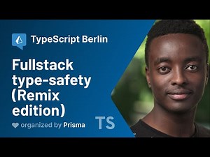 Alex Ruheni - Fullstack type safety (Remix edition) - TypeScript Berlin Meetup #10