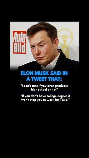 Elon Musk says skills matter more than degrees—Tesla hires talent, not diplomas.