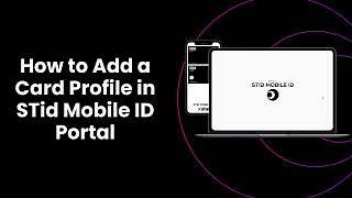 US How To Add A Card Profile In Stid Mobile Id Portal Step By Step Tutorial Stid Labs Mp3 & Mp4 Download - clip.africa.com