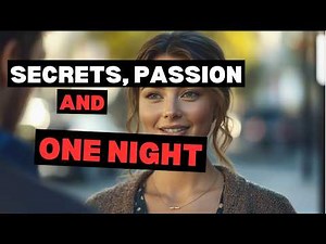 One Night, One Kiss: A Secret Affair That Changed Everything 💋