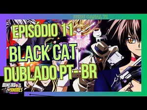 black cat episodio 11 dublado