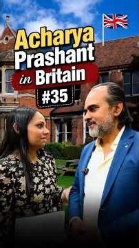 Acharya Prashant in Britain #35