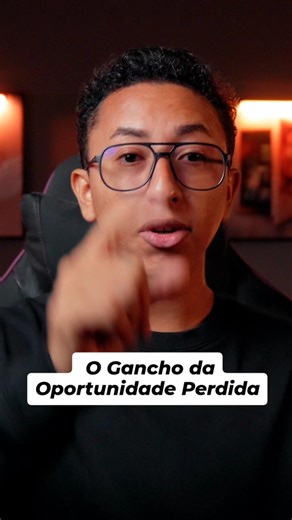 O Gancho da Oportunidade Perdida