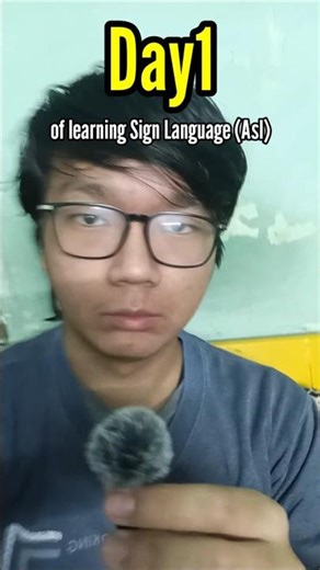 Day 1 of Learning Sign Language (Asl)