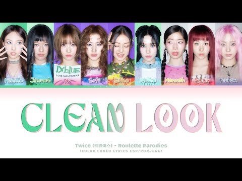 Twice - Clean look Lyrics (Color Coded Lyrics) │ Parodia de @Roulette_Parodies 