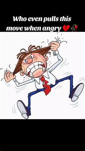 Who even pulls this move when angry 💔🥀 #memes #fyp #relatable