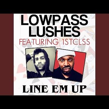 Line Em Up (feat. 1STCLSS)
