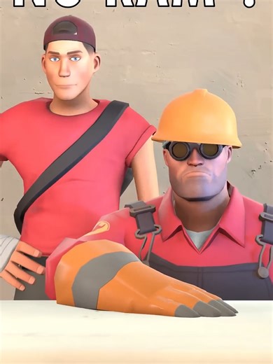 NO RAM #valve #tf2 #teamfortress2 #valvememes #tf2memes #teamfortress2memes #sfm #sfmanimation #sourcefilmmaker #tf2engineeer #tf2scout