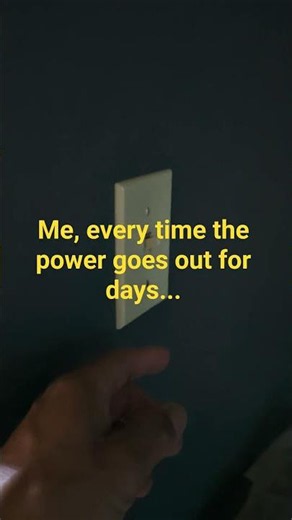 every time they power goes out