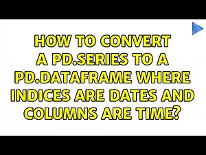 How to convert a pd.Series to a pd.DataFrame where indices are dates and columns are time?