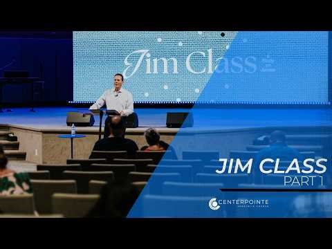 Jim Class - Part 1 | Pastor Kevin Allen | Centerpointe Apostolic Church