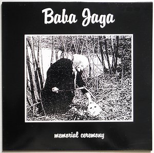 Baba Jaga - Memorial Ceremony