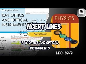 ray optics and optical instruments class 12 physics | lec-02 | oneshot physics class 12 | NEET JEE