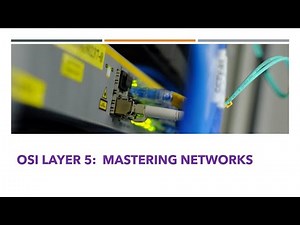 Session Sensation: An IT Admin's Guide to OSI Layer 5