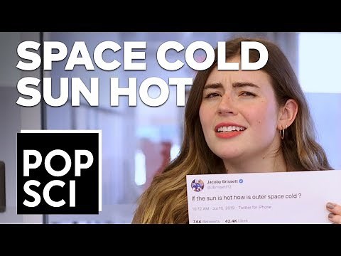 If The Sun Is Hot, How Is Outer Space Cold?