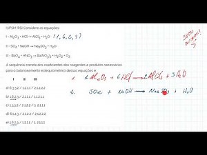 (UFSM-RS) Considere as equações: I - Al2O3 + HCl → AlCl3 + H2OII - SO2 + NaOH → Na2SO3 + H2OIII...
