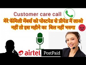 Airtel postpaid customer care call - remove family member postpaid plan