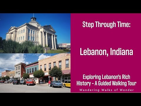 Lebanon, Indiana: Guided Historic Walking Tour
