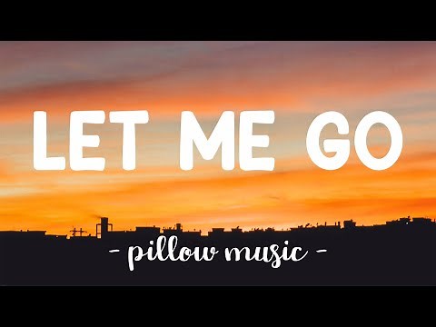 Let Me Go - Avril Lavigne With Chad Kroeger (Lyrics) 🎵