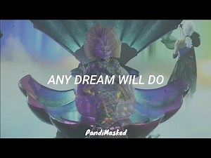 Mermaid Performs "Any Dream Will Do" By Joseph & The Amazing TD (Lyrics) | The Masked Singer
