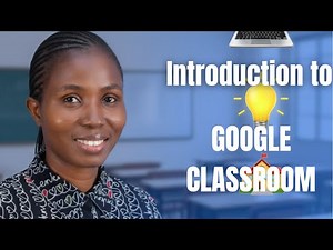 Introduction to Google Classroom