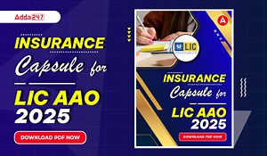 Insurance Capsule for LIC AAO 2025, Download Free PDF