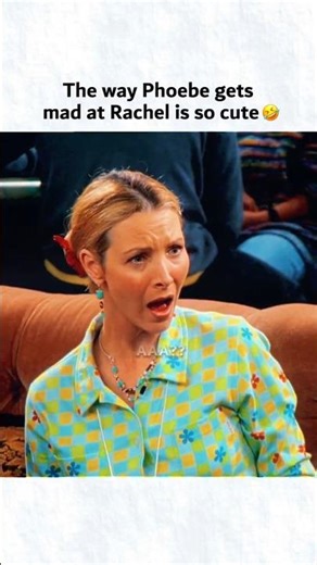 Rachel's words made Phoebe upset 🤣 #shortvideo #viral #comedy #friends #funny
